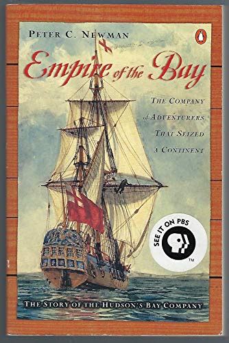Empire Of The Bay The Company Of Adventurers That Seized A Continent