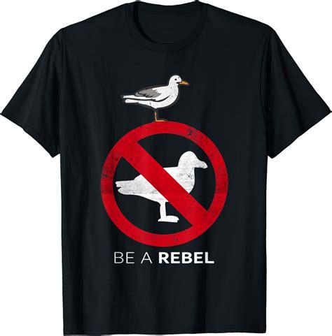 Be A Rebell Verbotsschild Schild Vogel Möwe Freedom Freiheit T Shirt