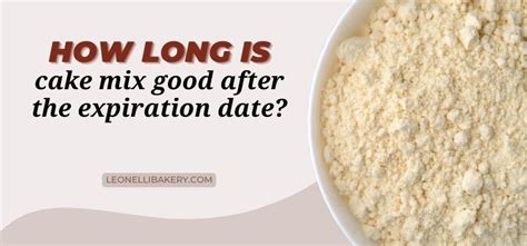 How Long Is Cake Mix Good After The Expiration Date Solved