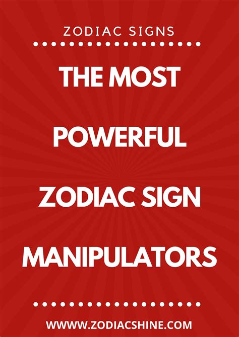 The Most Powerful Zodiac Sign Manipulators Zodiac Shine