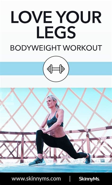 Love Your Legs Body Weight Workout Artofit