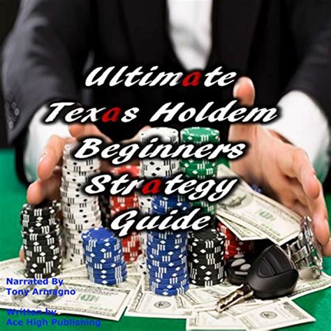 Ultimate Texas Holdem Beginners Strategy Guide Audible