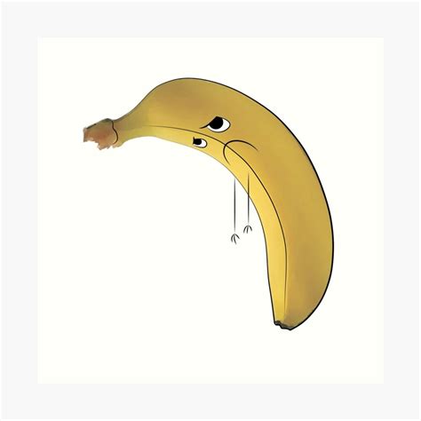 Extra Sad Banana Art Print By Drdino Redbubble