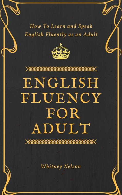 Read English Fluency For Adult How To Learn And Speak English Fluently As An Adult Online By