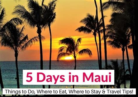 The Perfect Maui Itinerary How To Spend 5 Days In Maui From A Local