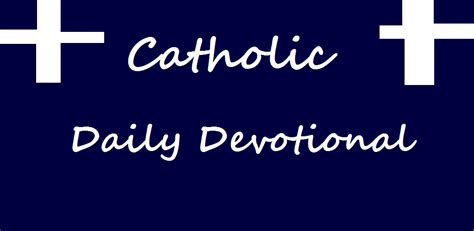 Download Catholic Daily Devotional Free For Android Catholic Daily
