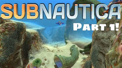 Subnautica Full Release Part 1 Youtube