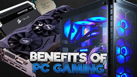 The Benefits Of Gaming On Pc Youtube