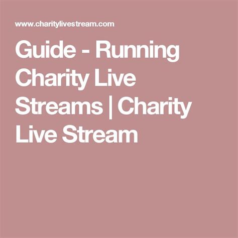 Guide Running Charity Live Streams Charity Live Stream Charity