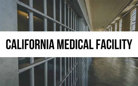 California Medical Facility Crucial To Cas Prison System