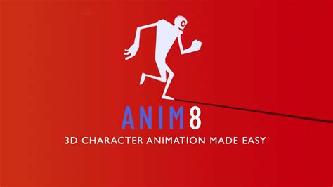 Anim8 3d Character Animation Made Easy Youtube
