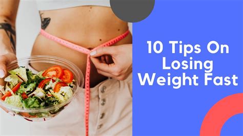 10 Tips On Losing Weight Fast Youtube