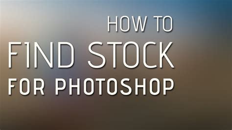 How To Find Stock Photos For Photoshop Manipulation Photoshop Video