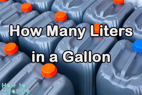 How Many Liters In A Gallon How To Measure