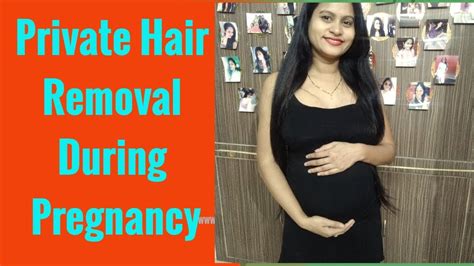 How To Remove Private Hair In Pregnancyis It Safe To Use Hair Removal