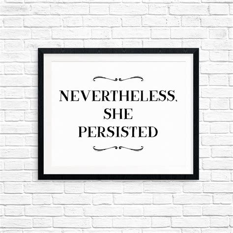 Printable Art Nevertheless She Persisted Inspirational Quote