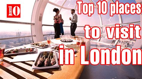 Top 10 Places To Visit In London London Top 10 Tourist Places