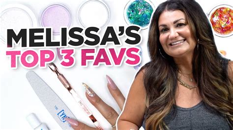 Melissas Top 3 Favorite Nail Products Youtube