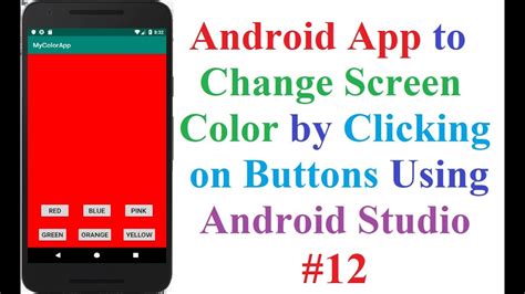 Android App To Change The Screen Color By Clicking On Color Button