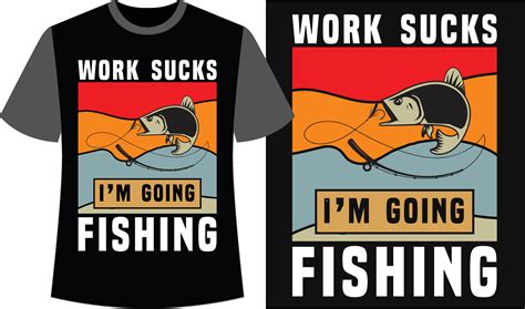 Unleash Your Passion With Trendy Fishing T Shirt Designs 25271551