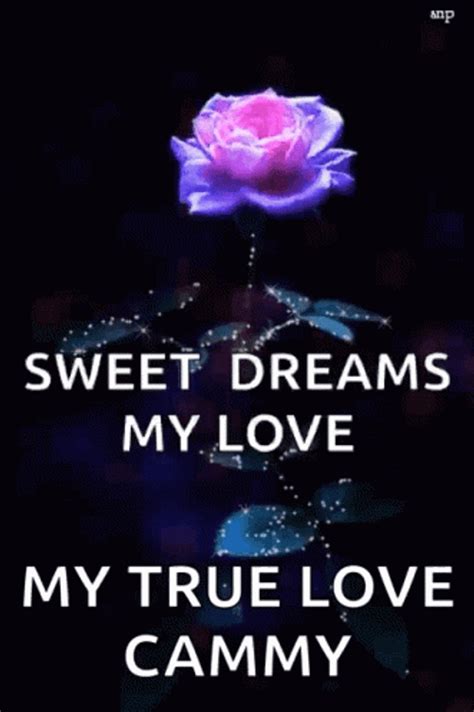 Sweet Dreams My Love True Cammy Glowing Flower 