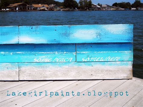 Lake Girl Paints Some Beach Somewhere Pallet Art