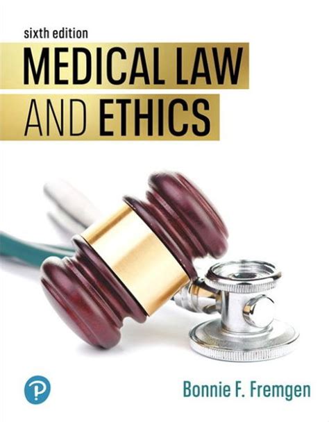 Medical Law And Ethics Edition 6 By Bonnie Fremgen 9780135414521