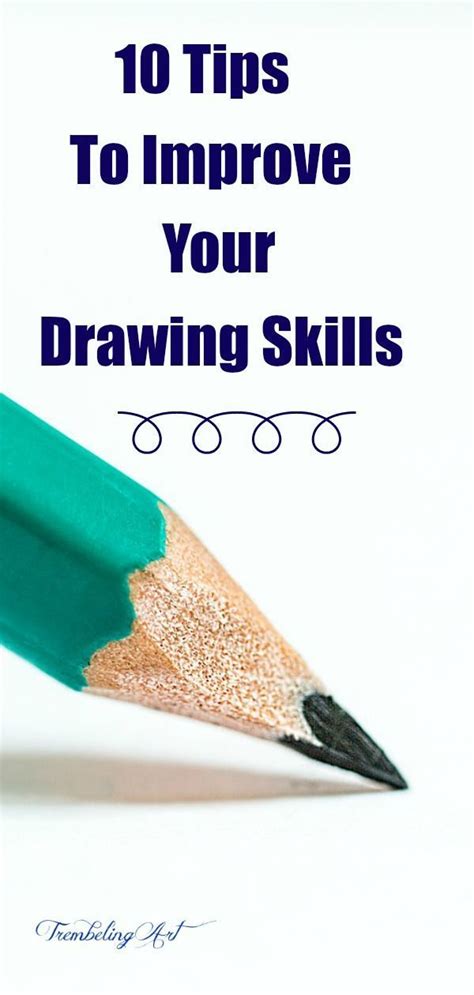 Drawing Takes Practice Among A Few Other Things Learn 10 Tips To