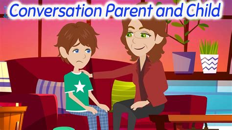 Conversation Between Parents And Child English Speaking Conversation