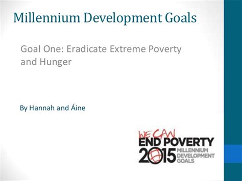 Many cannot meet basic needs for food, water, shelter, sanitation, and health care. Millennium Development Goal 1