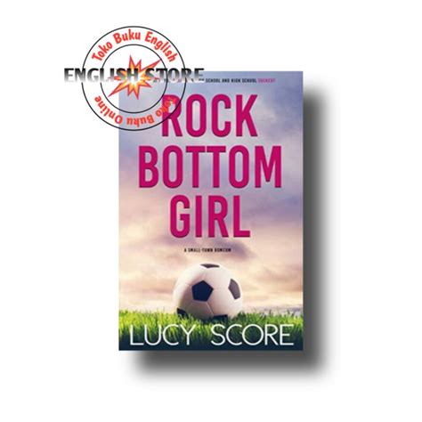 Jual Buku Rock Bottom Girl A Small Town Romantic Comedy Novel Lucy Score Book English