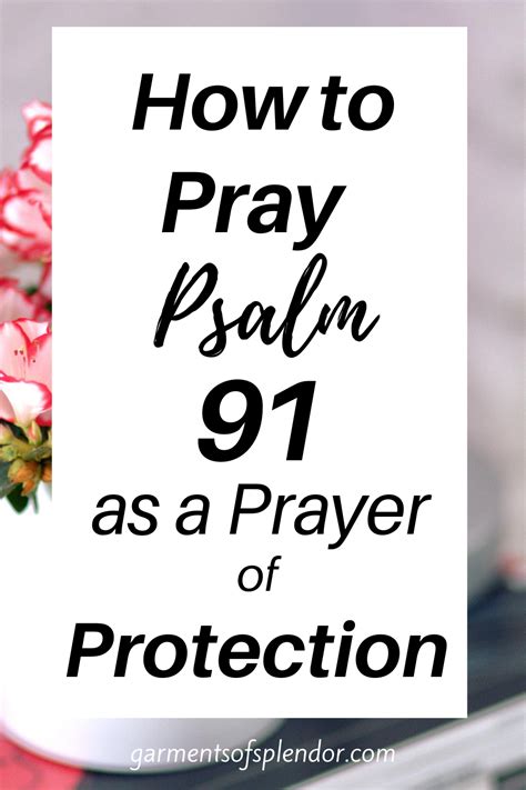 How To Pray Psalm 91 As A Powerful Prayer Of Protection Artofit