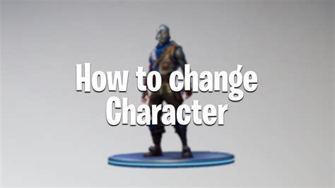 Fortnite Battle Royale How To Change Character Pwrdown