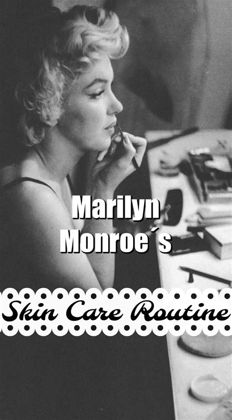 Marilyn Monroe S Skin Care Routine