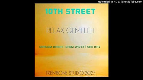 relax gemeleh prod by tremz 2023 uralom kania x dabz wilyz x sai kay youtube