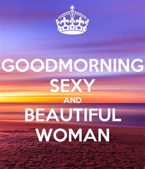 Goodmorning Sexy And Beautiful Woman Poster 2grown Keep Calm O Matic