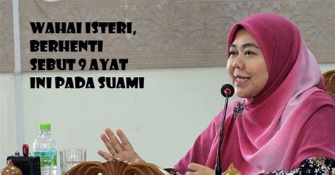 Berkeluarga memang dambaan setiap manusia yang waras namun bagi kaum muslimin terlebih lagi, pasti sangat mengidam idamkan terbentuknya keluarga yang sakinah mawadah dan warohmah sesuai dengan doa pak kaum sewaktu akad nikah dulu.untuk itu lah dante sengaja menulis. Wahai Isteri, Berhenti Sebut 9 Ayat Ini Pada Suami | Islam ...