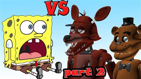Spongebob Vs Five Nights At Freddys Part 2 Youtube