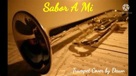 Sabor A Mi Trumpet Cover By Dawn Youtube