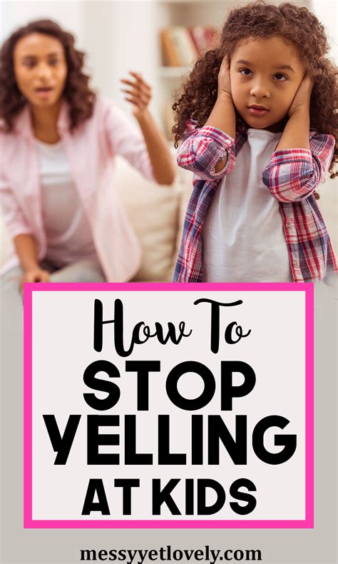 How To Stop Yelling At Your Kids When Angry Parenting Yelling