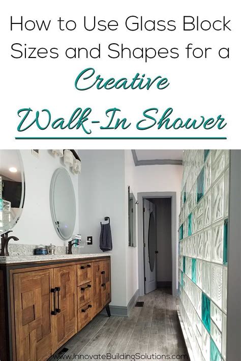 How To Use Glass Block Sizes And Shapes For A Creative Walk In Shower Glass Block Shower Wall