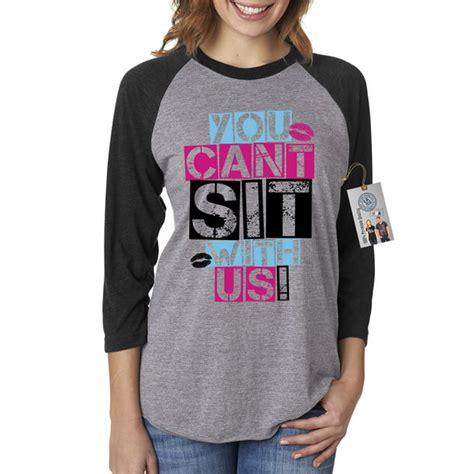 Custom Apparel R Us Mean Girls You Cant Sit With Us Womens 34 Raglan Sleeve