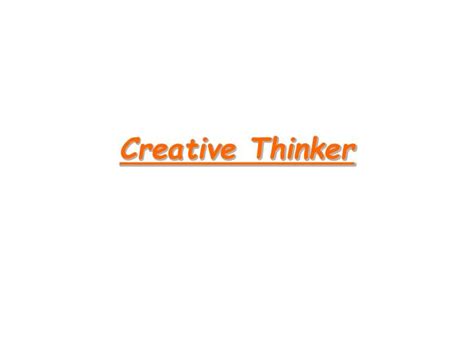 Ppt Creative Thinker Powerpoint Presentation Free Download Id544985