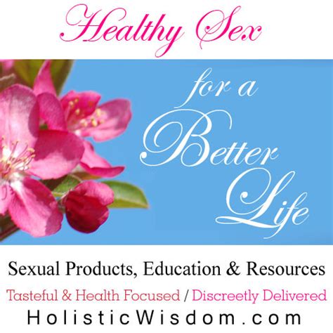holistic wisdom and health benefits of sex mother nature loves you