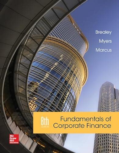 Fundamentals Of Corporate Finance The Mcgraw Hillirwin Series In