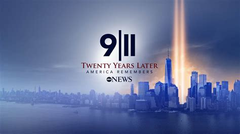 Abc News Presents 911 Twenty Years Later America Remembers Full