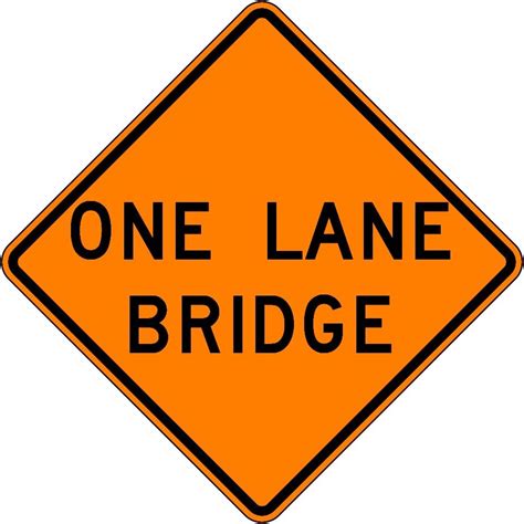 Mutcd W5 3 Orange One Lane Bridge Sign3m Reflective