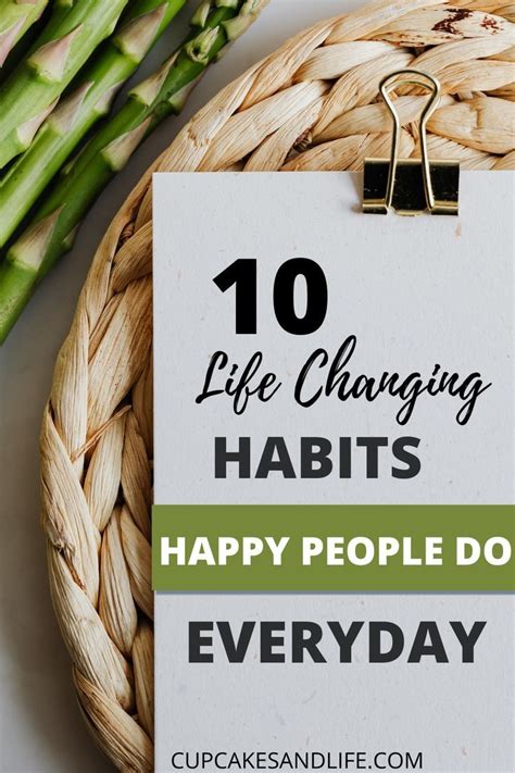 10 Life Changing Habits Happy People Do Everyday In 2021 Life