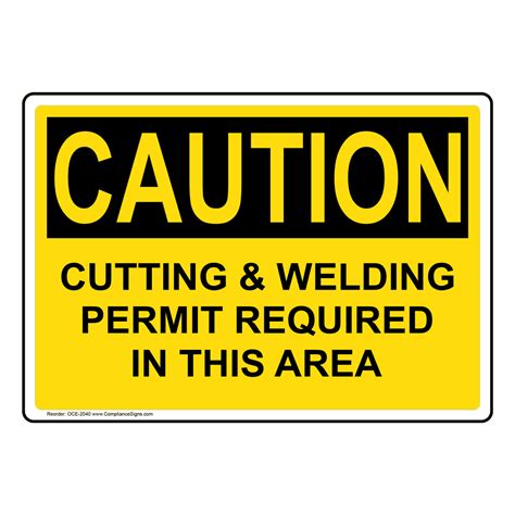 Caution Sign Cutting Welding Permit Required Sign OSHA