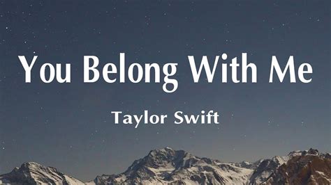 Taylor Swift You Belong With Me Lyrics🎵 Youtube